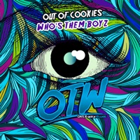 Who's Them Boyz - Single - Out of Cookies