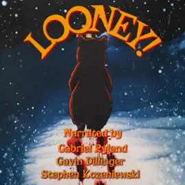 LOONEY! (Unabridged)