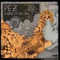 A Mind Of My Own - PEZ