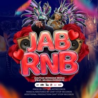 JAB RNB (feat. SelenaLoveSoca) [Haitian Ironman Remix] - Single - Jab King