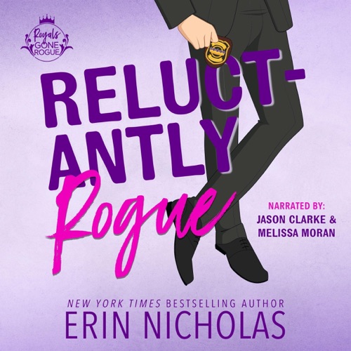 Reluctantly Rogue: Royals Gone Rogue, Book 2 (Unabridged) cover