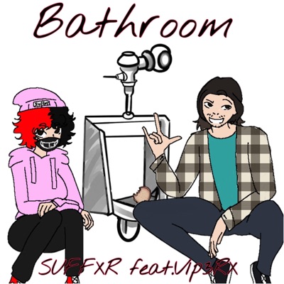 Bathroom (feat. V1P3RX) - Single