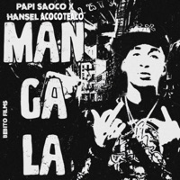 Mangala - Single - Papi Saoco, Hansel Acocotealo & Hansel El De La H