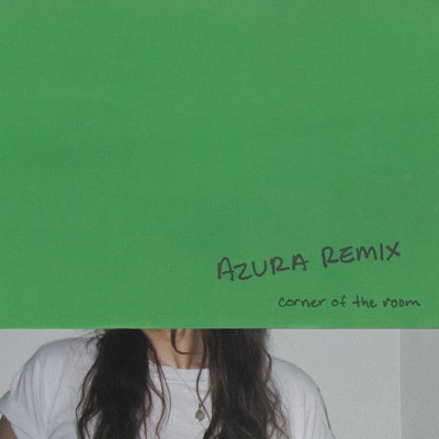 corner of the room (AZURA Remix) - Single