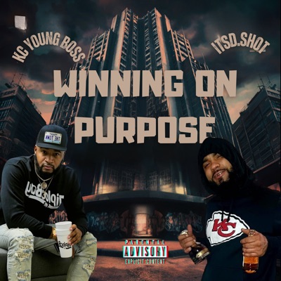 Winning on Purpose (feat. Kc Young Boss) - Single
