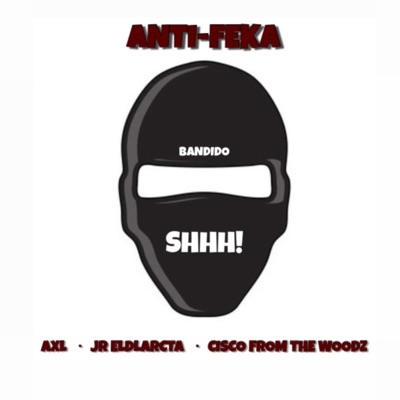 Antifeka (feat. Jreldlarcta & Cisco From the Woodz) - Single