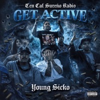 Get Active (feat. Young Sicko) - Single - Cen Cal Sureño Radio