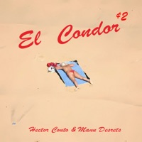 El Condor - Single - Hector Couto & Manu Desrets
