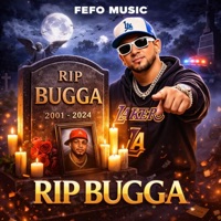 RIP BUGGA - Single - Fefo Music