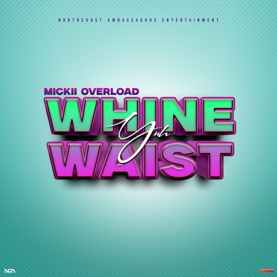 Whine Yuh Waist - Single