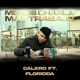 Menos Charla Mas Trabajo feat Floridda Single