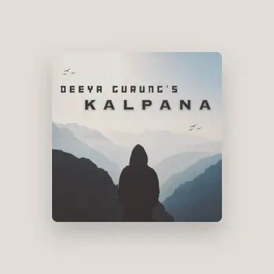 Listen to Deeya Gurung, watch music videos, read bio, see tour dates & more!