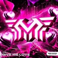 Give Me Love - Single - JXR