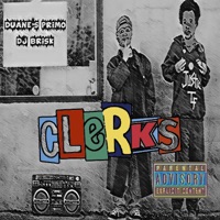 Clerks - Single - Duane's Primo & DJ Brisk