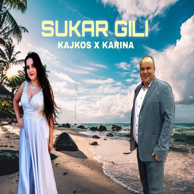 Kajkos X Karina Sukar Gili - Single