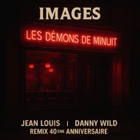 Les Démons De Minuit (40ème Anniversaire Remix) - Single - Images, Danny Wild & Jean-Louis Pujade