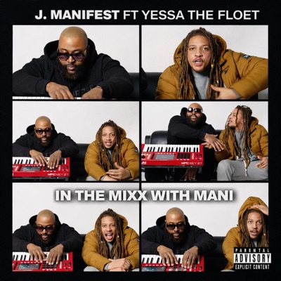 IN THE MIXX WITH MANI (feat. YESSA THE FLOET) - Single