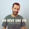 Un reve une vie