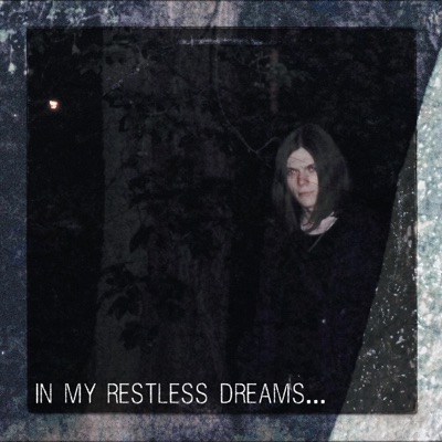in my restless dreams... - EP