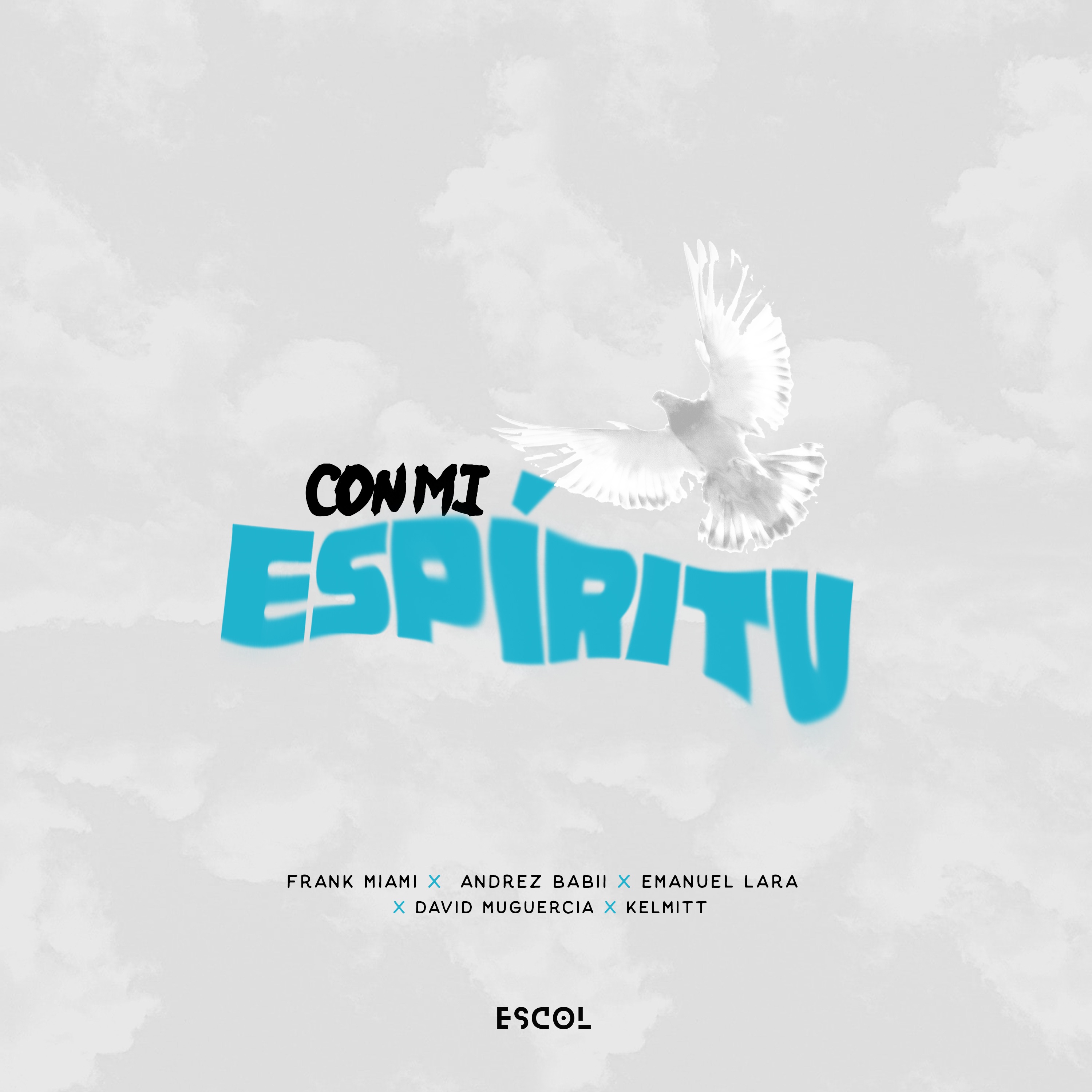 Con Mi Espíritu (feat. Kelmitt) - Single