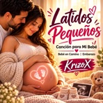Latidos Pequeños | Canción para Mi Bebé | Bebé en Camino | Embarazo - Single