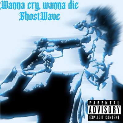 wanna cry, wanna die - Single