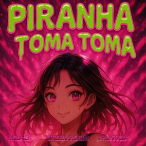 PIRANHA TOMA TOMA - SPEED UP