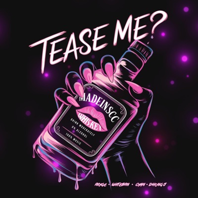 Tease Me (feat. Rxyge, Cyan, Whtebrn & Dhong J) - Single