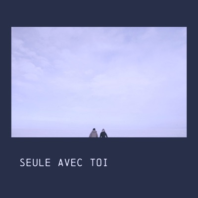 Seule avec toi - Single
