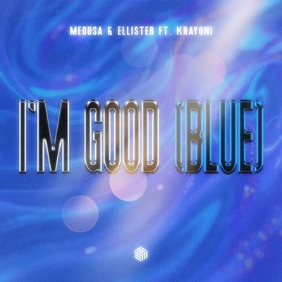 I'm Good (Blue) [feat. Krayoni] - Single