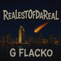 RealestOfDaReal - Single - G Flacko