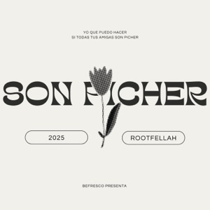 SON PÍCHER (feat. Rootfellah Beats)