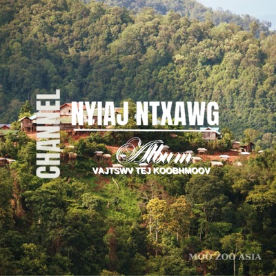 Nyiaj Ntxawg Channel - Vajtswv Tej Koobhmoov
