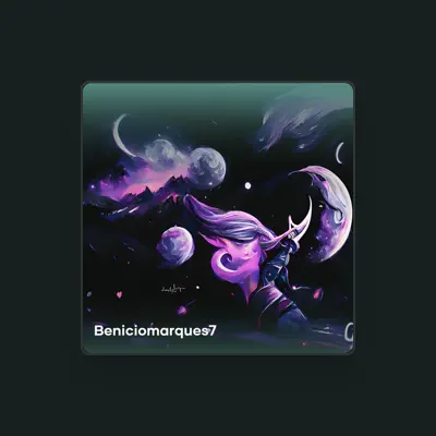 Listen to beniciomarques7, watch music videos, read bio, see tour dates & more!