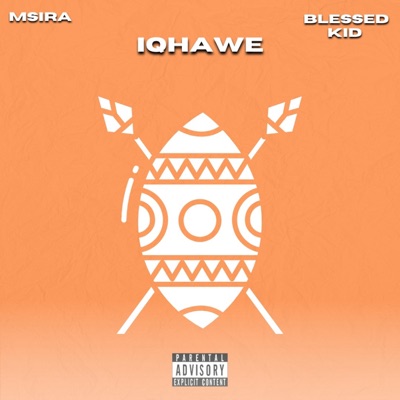 iQhawe (feat. Blessed Kid) - Single