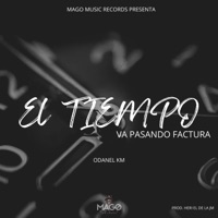 El Tiempo Va Pasando Factura (feat. El de la Jm) - Single - Odanel Km