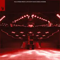 Love Don't Dance Here Anymore — Tiga / Piero Pirupa