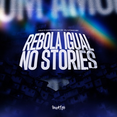 Rebola Igual no Stories - Single