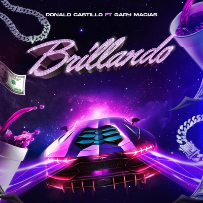Brillando - Ronald Castillo (feat. Gary Macias) - Single