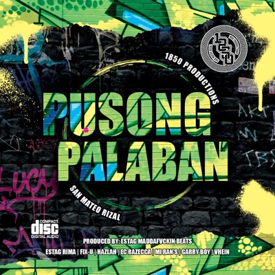 Pusong Palaban (Estag Rima | Fix-u | Hazlah | Ec Razecca | Mi Ran's | G-Boi | Vhein) (feat. Estag MaddaFvckin Beats, Estag Rima, Fix-U, Hazlah, Ec Razecca, Mi Ran's, G-Boi & Vhein) - Single