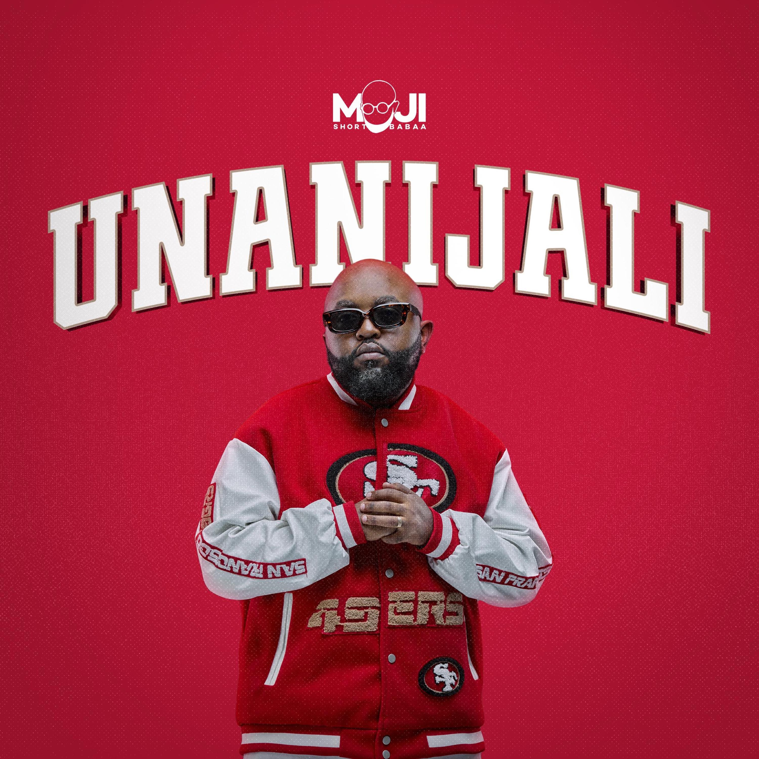 Moji Shortbabaa - Unanijali