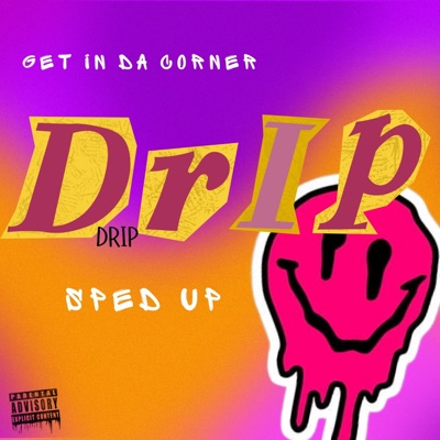 Drip Drip (SPED UP) - Single