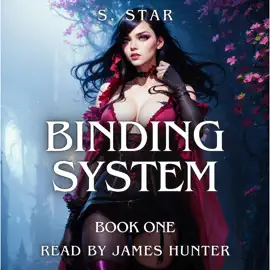 Binding System: A Slice of Life Harem Dark Fantasy Adventure Book 1