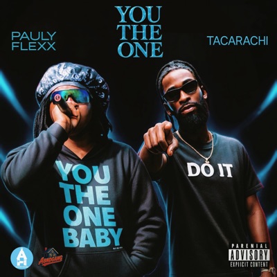 YOU THE ONE (feat. Pauly Flexx) [REMIX] - Single