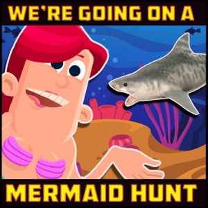 We're Going on a Mermaid Hunt - Single