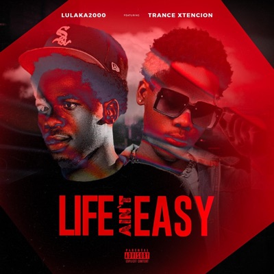 Life Ain't Easy (feat. Trance Xtencion) - Single