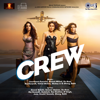 Crew (Original Motion Picture Soundtrack) - Raj Ranjodh, Akshay & IP & Vishal Mishra