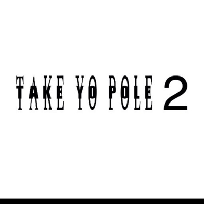 Take Yo Pole (feat. Varrfrmdap) - Single
