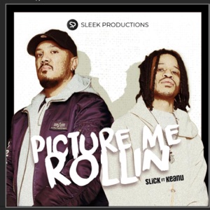 Picture Me Rollin (feat. Keanu)