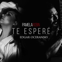 Te Esperé - Single - Pamela Robin & Edgar Oceransky